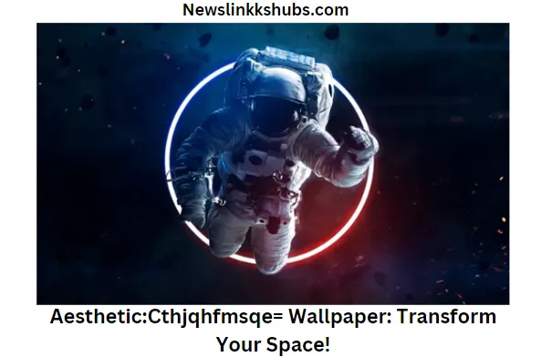 AestheticCthjqhfmsqe= Wallpaper Transform Your Space!