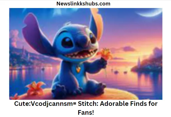 CuteVcodjcannsm= Stitch Adorable Finds for Fans!