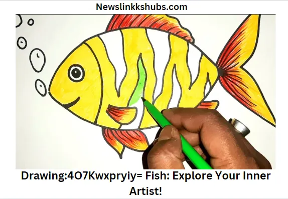 Drawing4O7Kwxpryiy= Fish Explore Your Inner Artist!