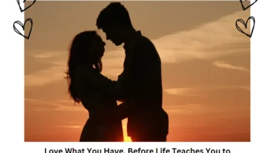 Love What You Have, Before Life Teaches You to Lov – Tymoff