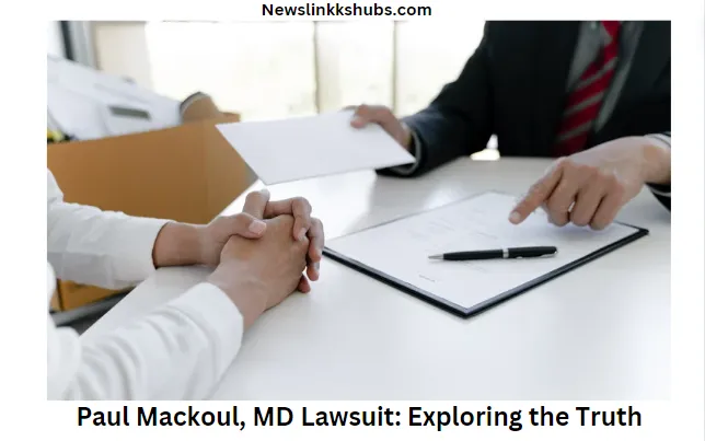 Paul Mackoul, MD Lawsuit